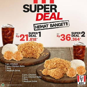 KFC: Promo SUPER DEAL HEMAT BANGET!!! Paket Ayam + Chicken Balls + Nasi + Pepsi mulai Rp. 21.818 sampai 09/20/2019
