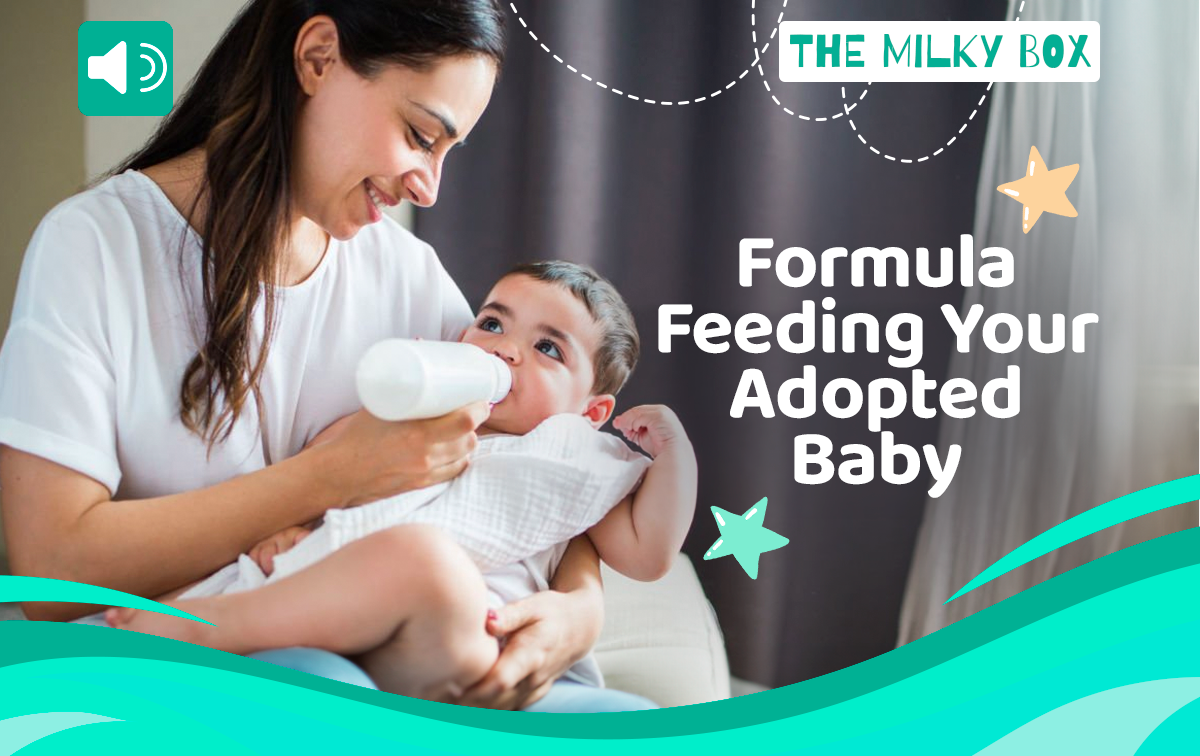 Formula Feeding Your Adopted Baby | The Milky Box