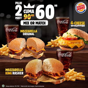Burger King: Promo MIX or MATCH, 2 Paket cuma Rp 60rb! sampai 09/30/2019