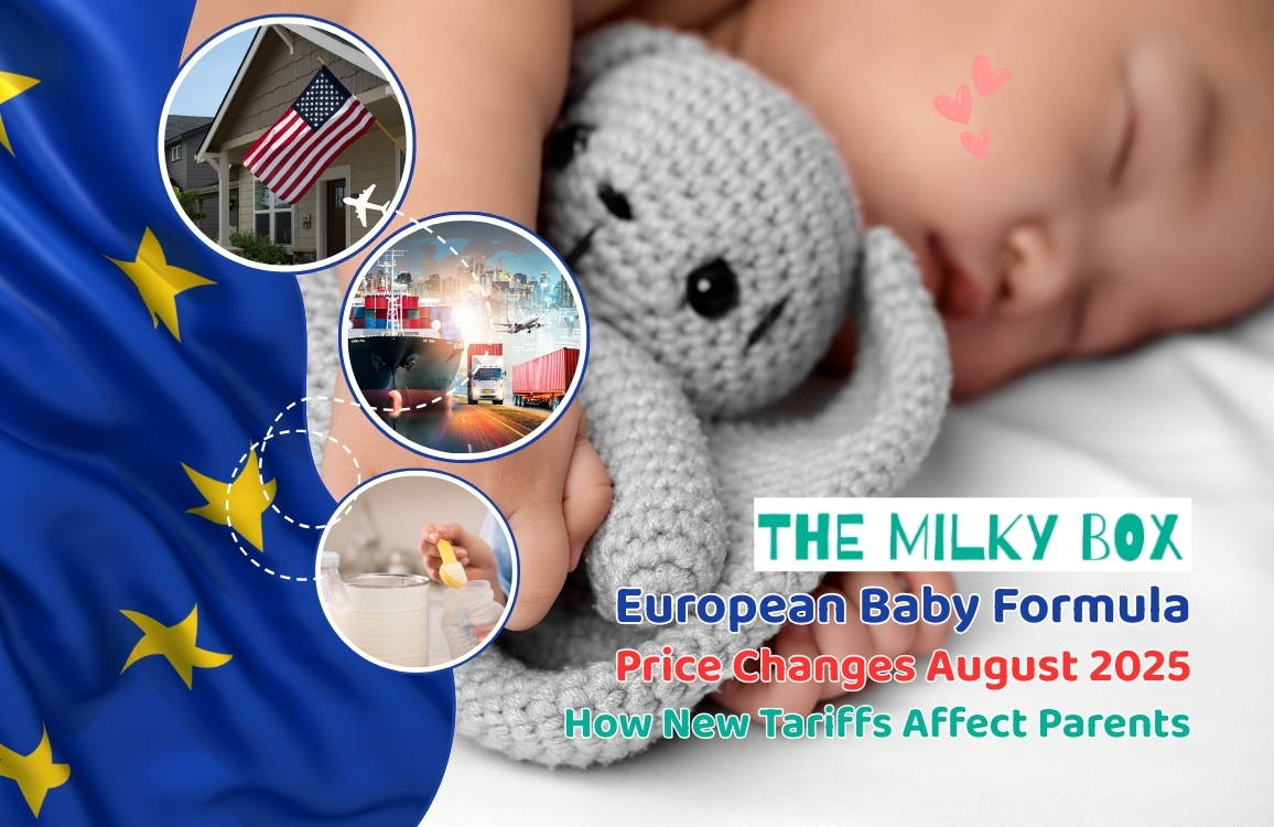 New August 2025 tariffs affect European baby formula prices. Learn how The Milky Box absorbs import duties so families avoid surprise costs on HiPP, Holle, Kendamil & Jovie.