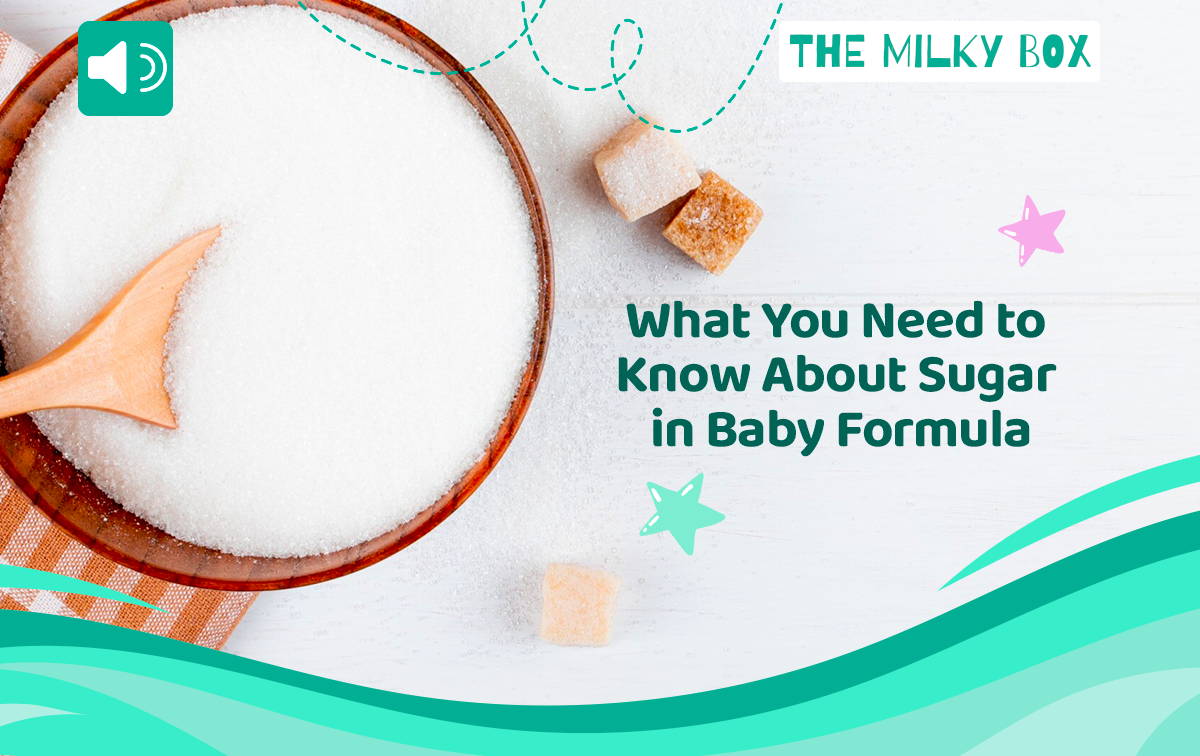 What you need to know about sugar in baby formula | The Milky Box