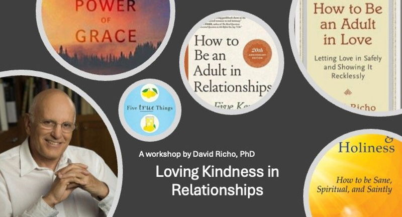 David Richo: Loving Kindness in Relationships