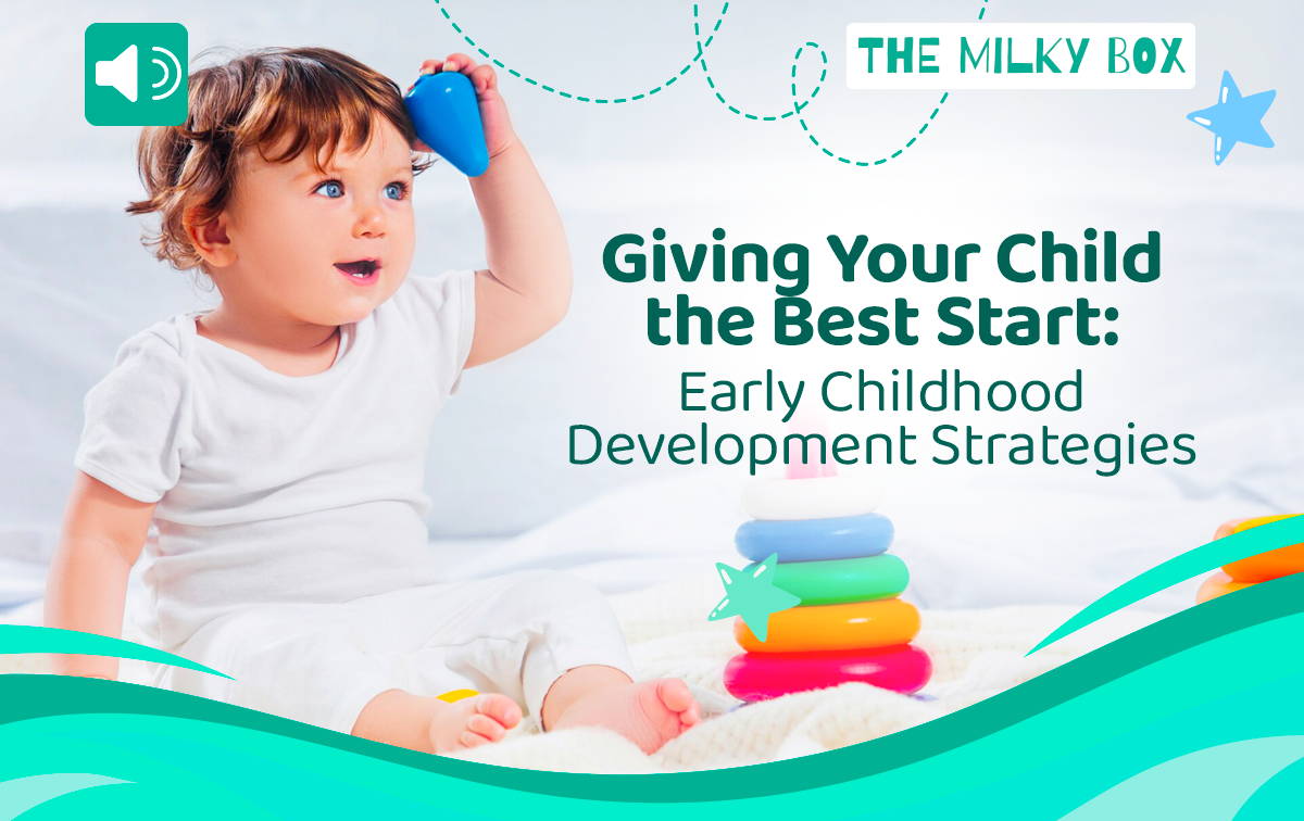 Giving Your Child the Best Start | The Milky Box