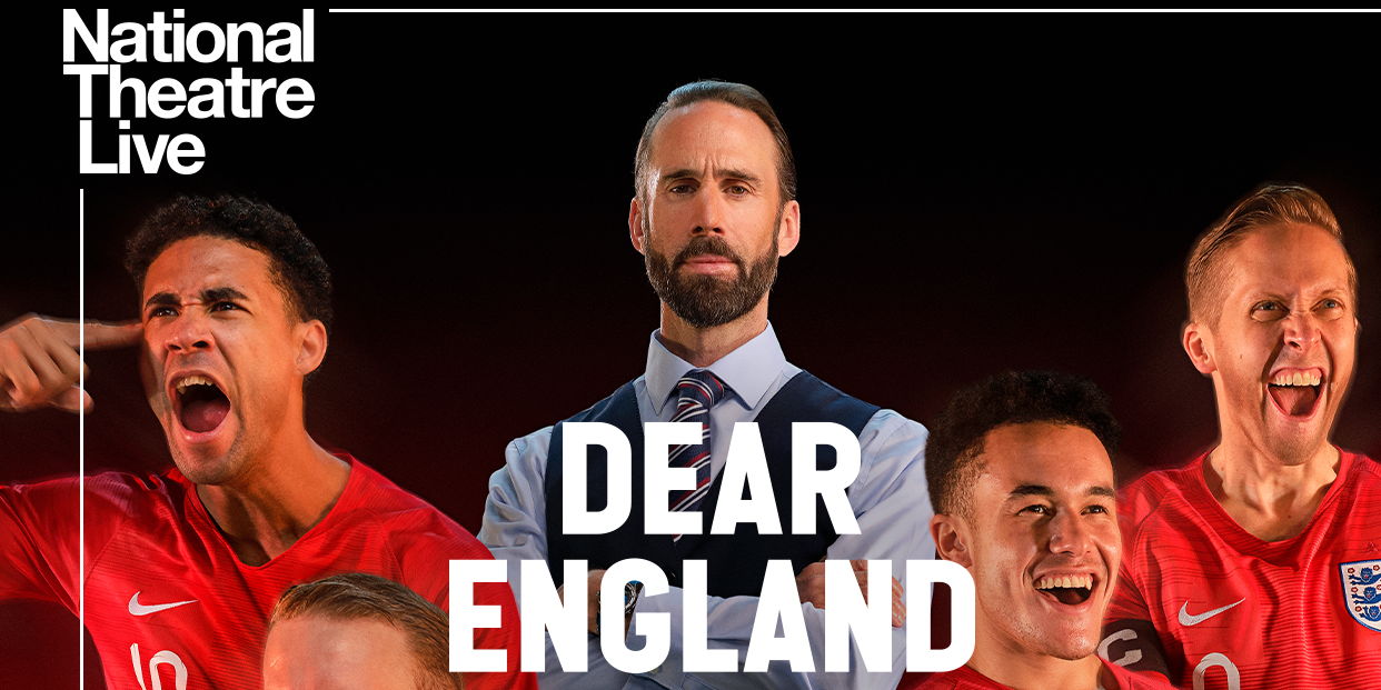 National Theatre in HD: Dear England promotional image