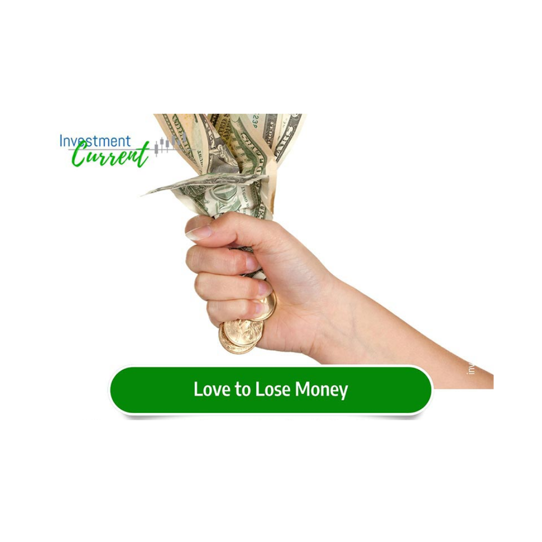 Love to Lose Money