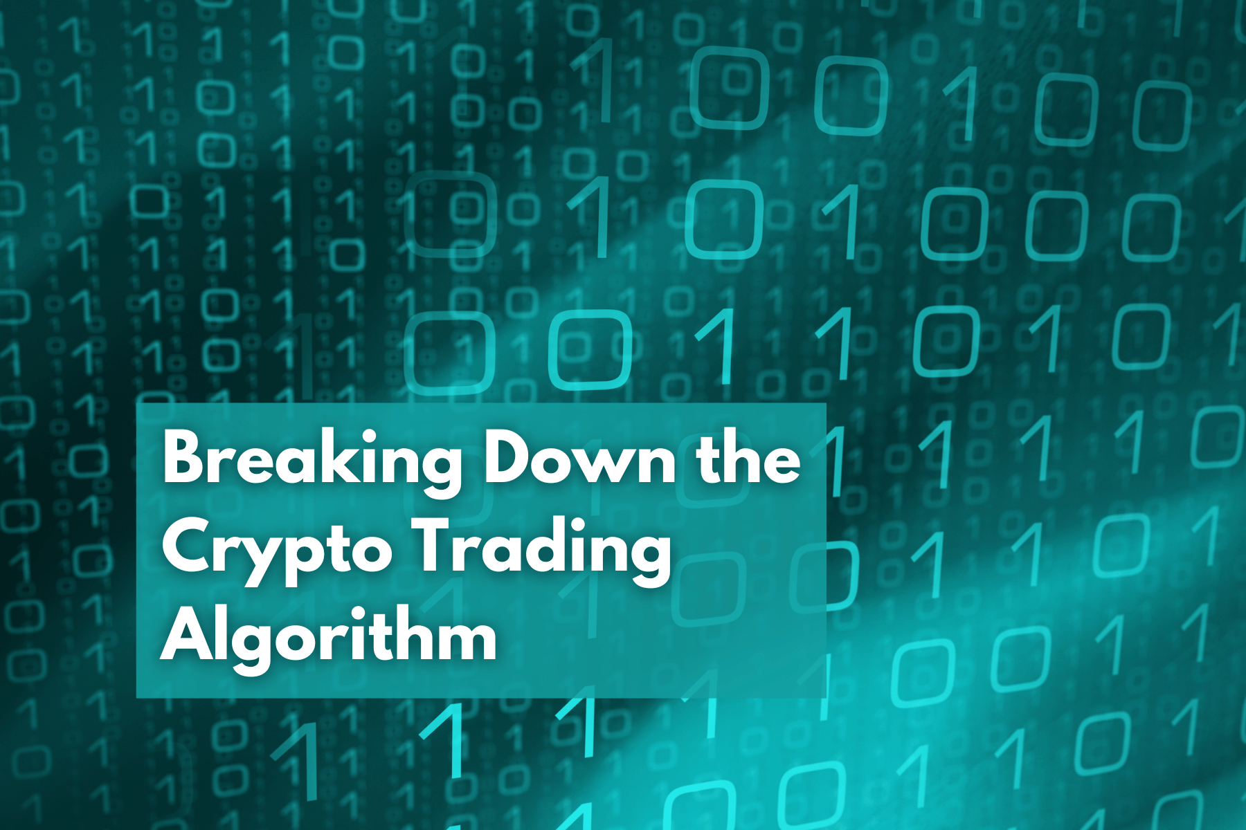 Breaking Down the Elements of a Crypto Trading Algorithm