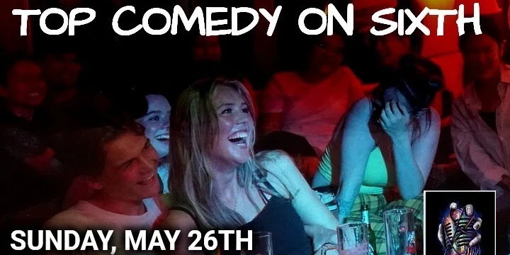 Top Comedy on Sixth: Live in Austin promotional image