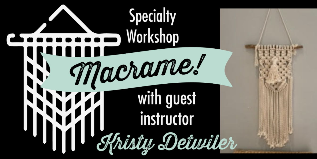 Specialty DIY Workshop - Macrame with guest instructor Kristy Detwiler promotional image