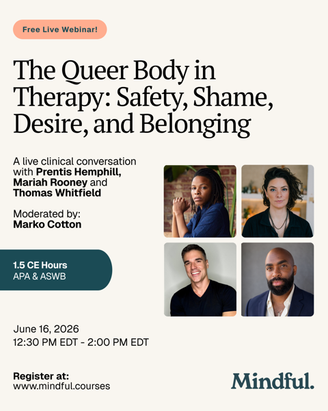 The Queer Body in Therapy: Safety, Shame, Desire, and Belonging