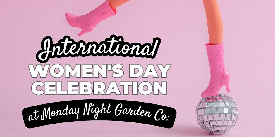 International Women's Day at Monday Night Garden Co. promotional image