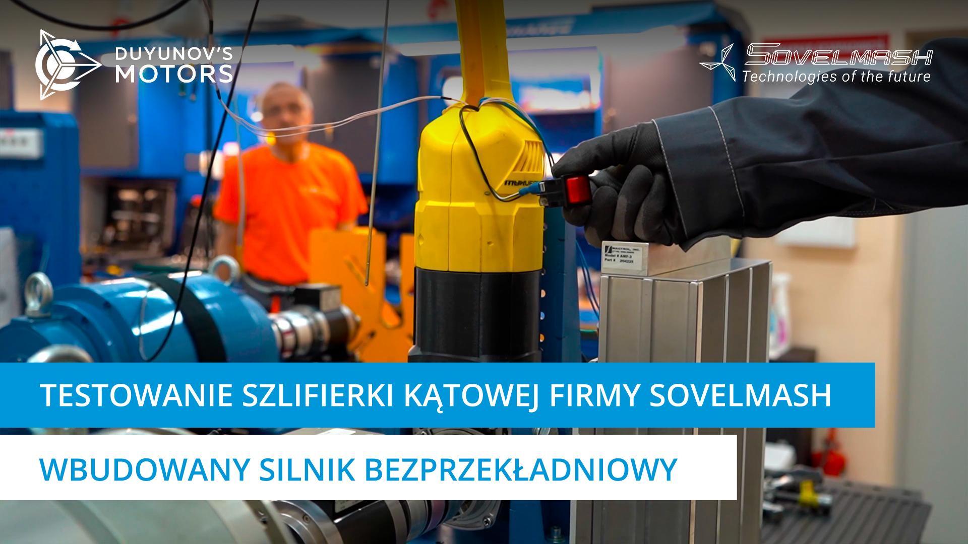 Testowanie szlifierki kątowej firmy Sovelmash | Wbudowany silnik bezprzekładniowy