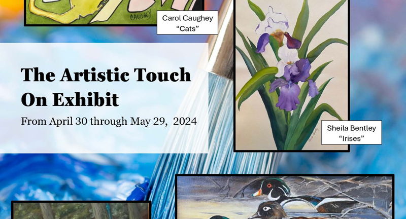 "The Artistic Touch" Art Exhibit