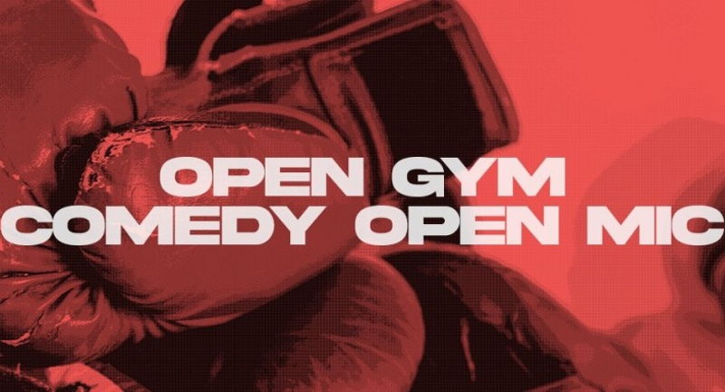 Open Gym Comedy Open Mic