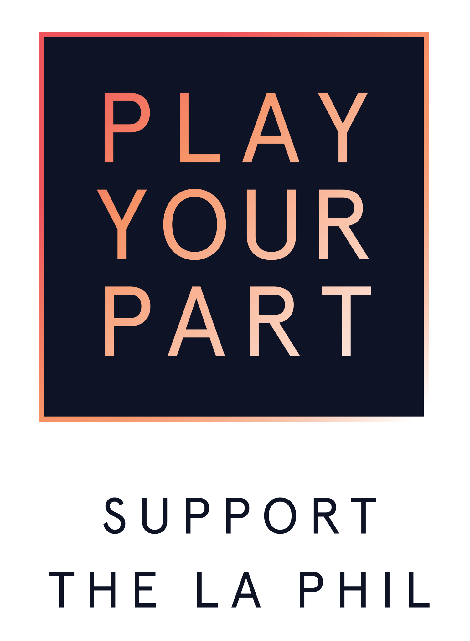 Play Your Part: Support the LA Phil and Hollywood Bowl