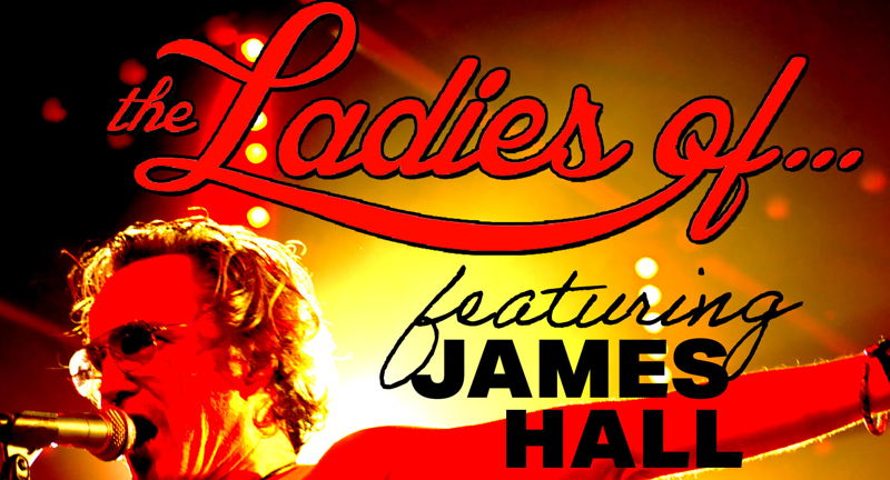 THE LADIES OF...FEATURING JAMES HALL