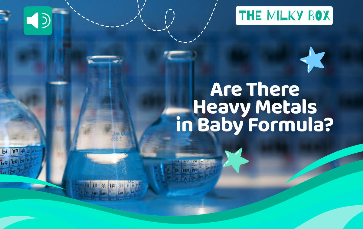 Are there heavy metals in baby formula | The Milky Box