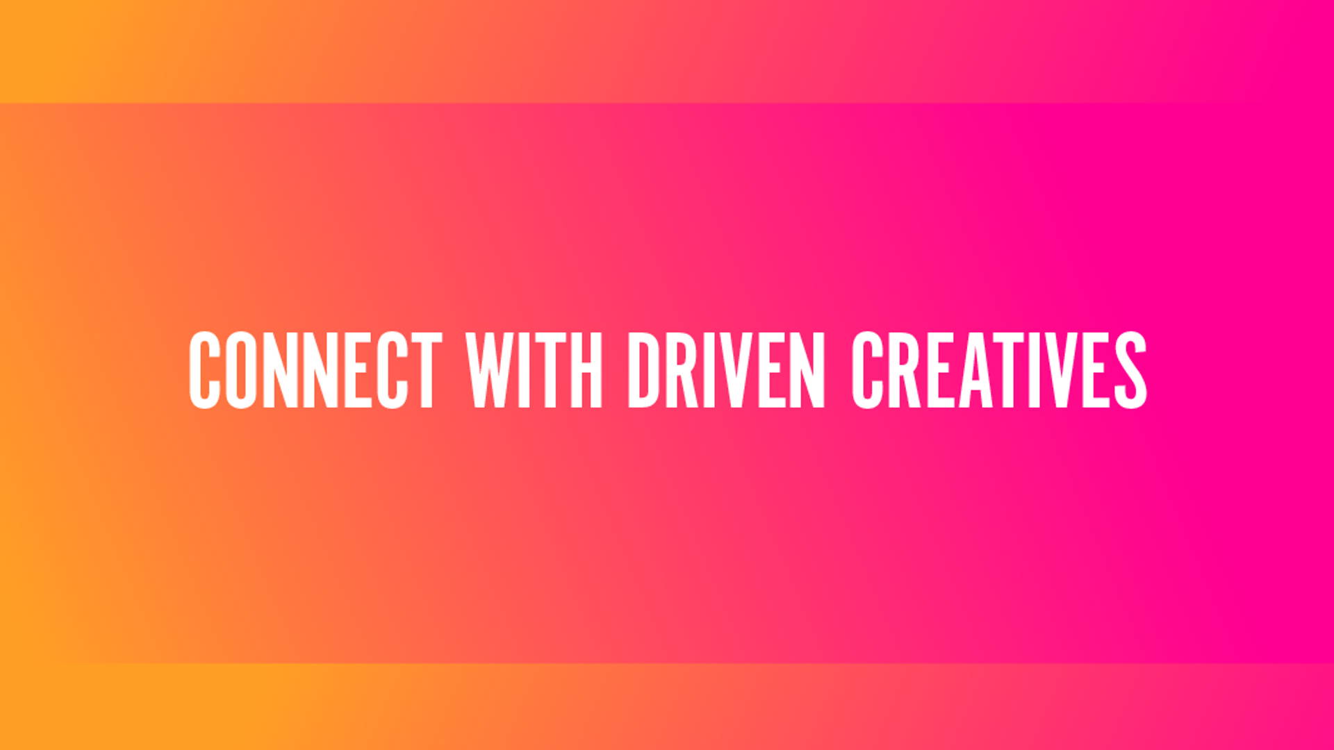 Featured image for It's Time To Connect With Driven Creatives Like You