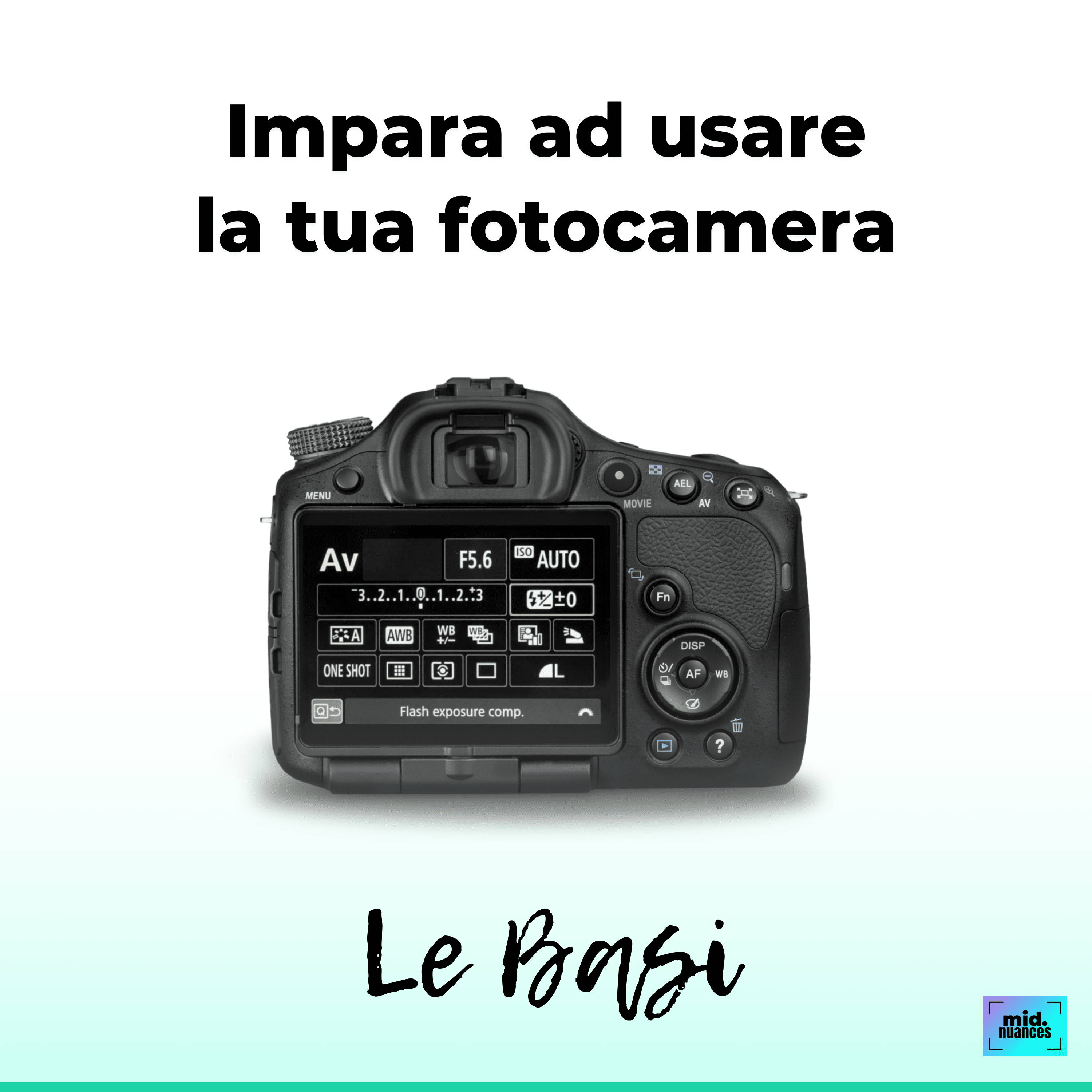 Corso di fotografia online sulle fotocamere reflex - Le basi - Midnuances