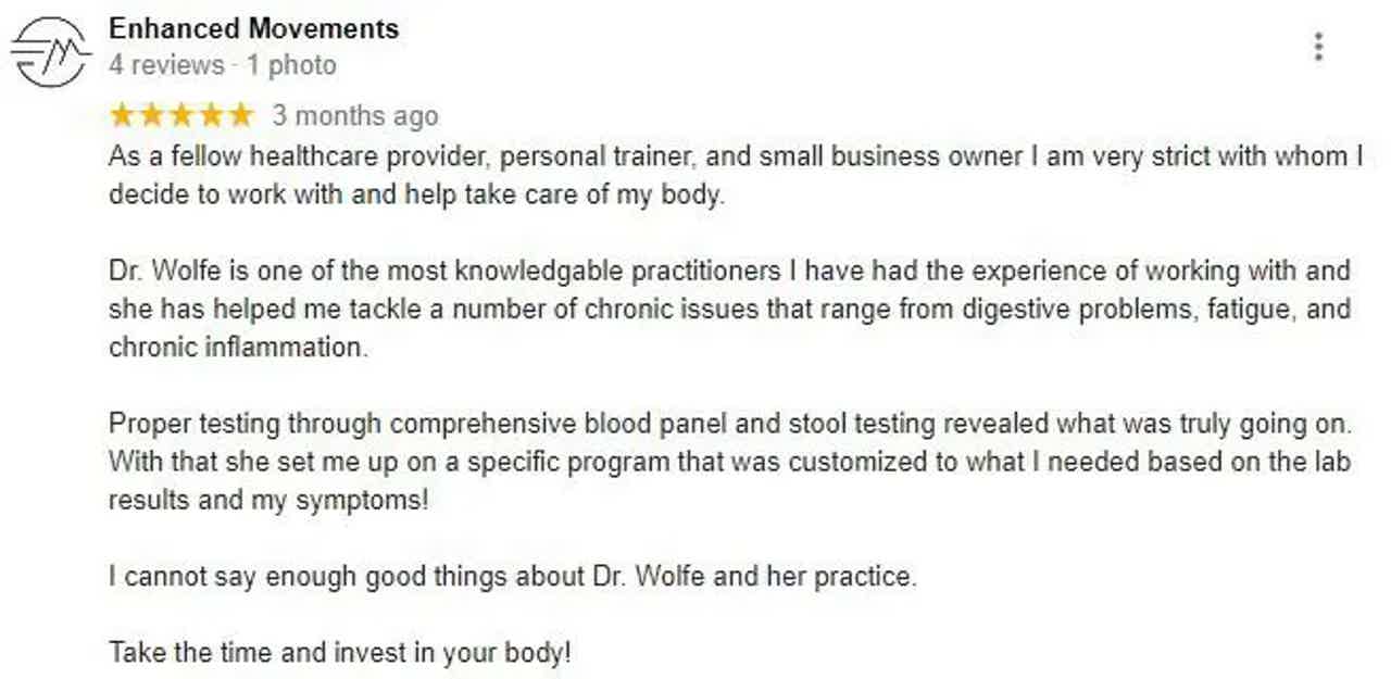 Review text screenshot: “Enhanced Movements” with a 5-star rating and testimonial about Dr. Wolfe’s chronic issue care.