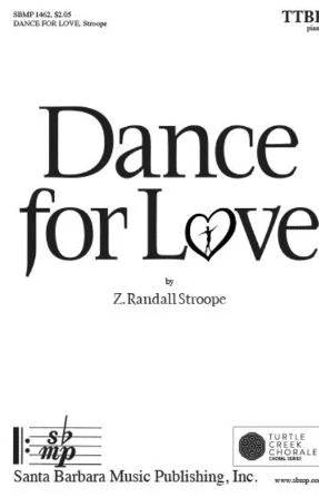 Dance For Love TTBB - Z. Randall Stroope