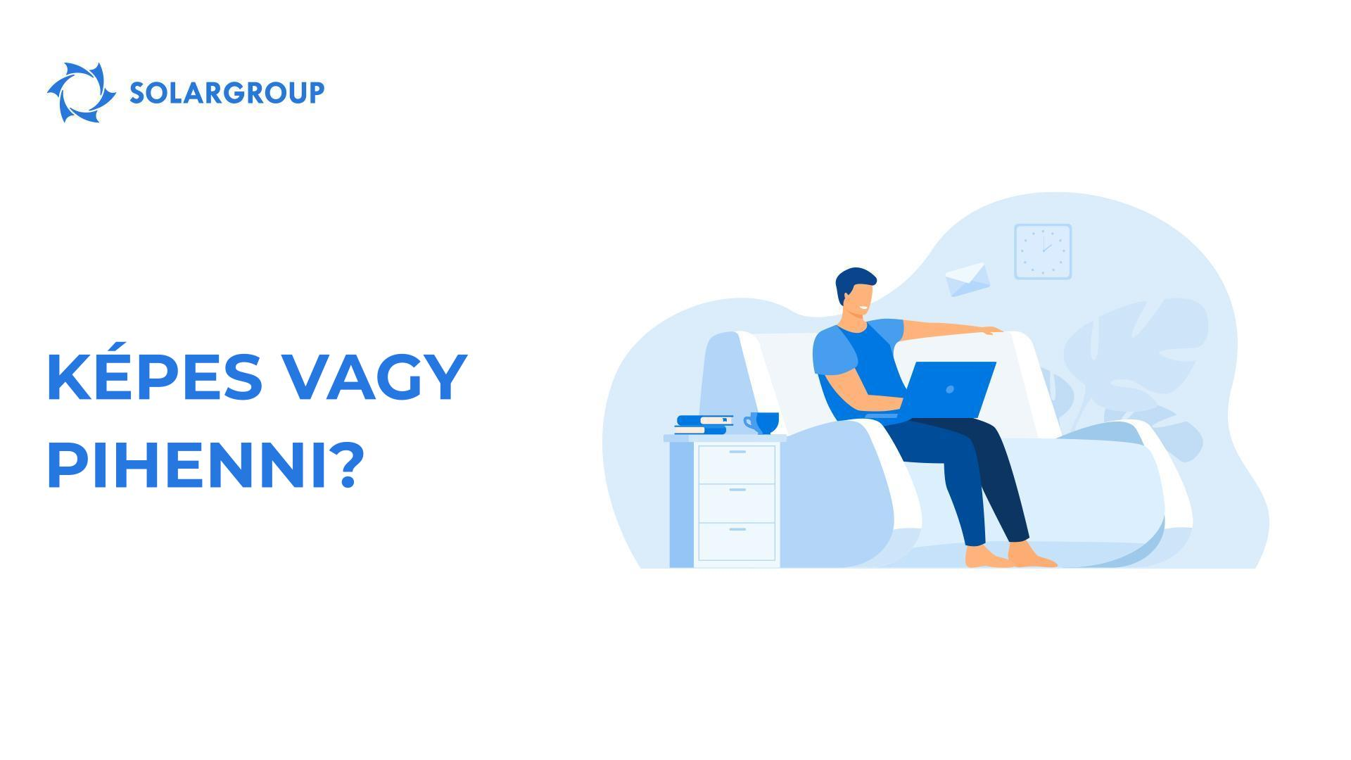 Képes vagy pihenni?