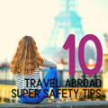 10 Travel Super Safety Tips Blog image