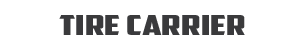 TIRE CARRIER