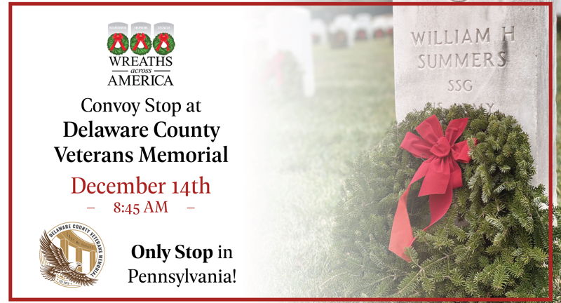 Wreaths Across America - Escort to Arlington stop at the Delaware County Veterans Memorial