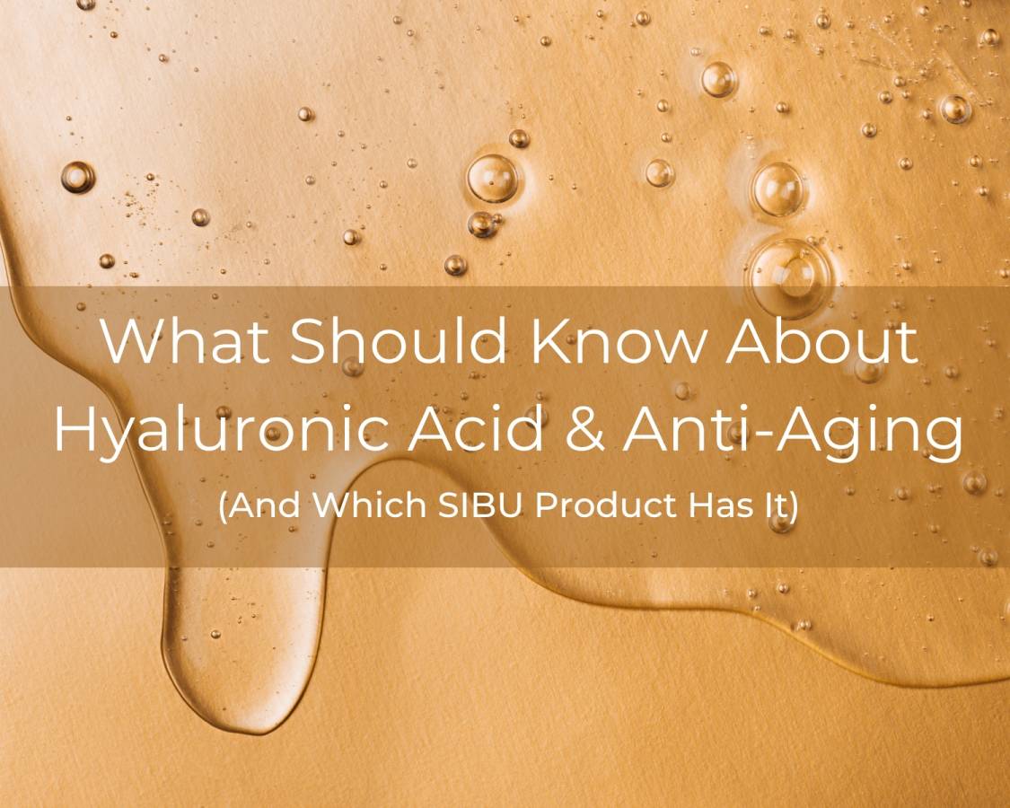 hyaluronic acid, you should know