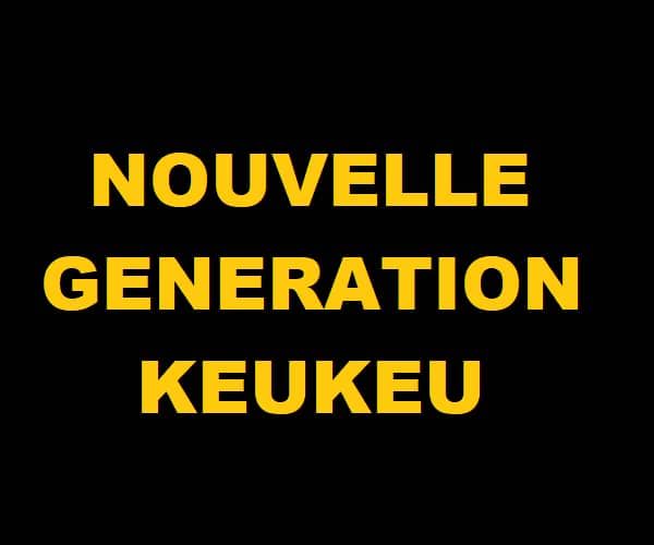 NOUVELLE GENERATION KEUKEU