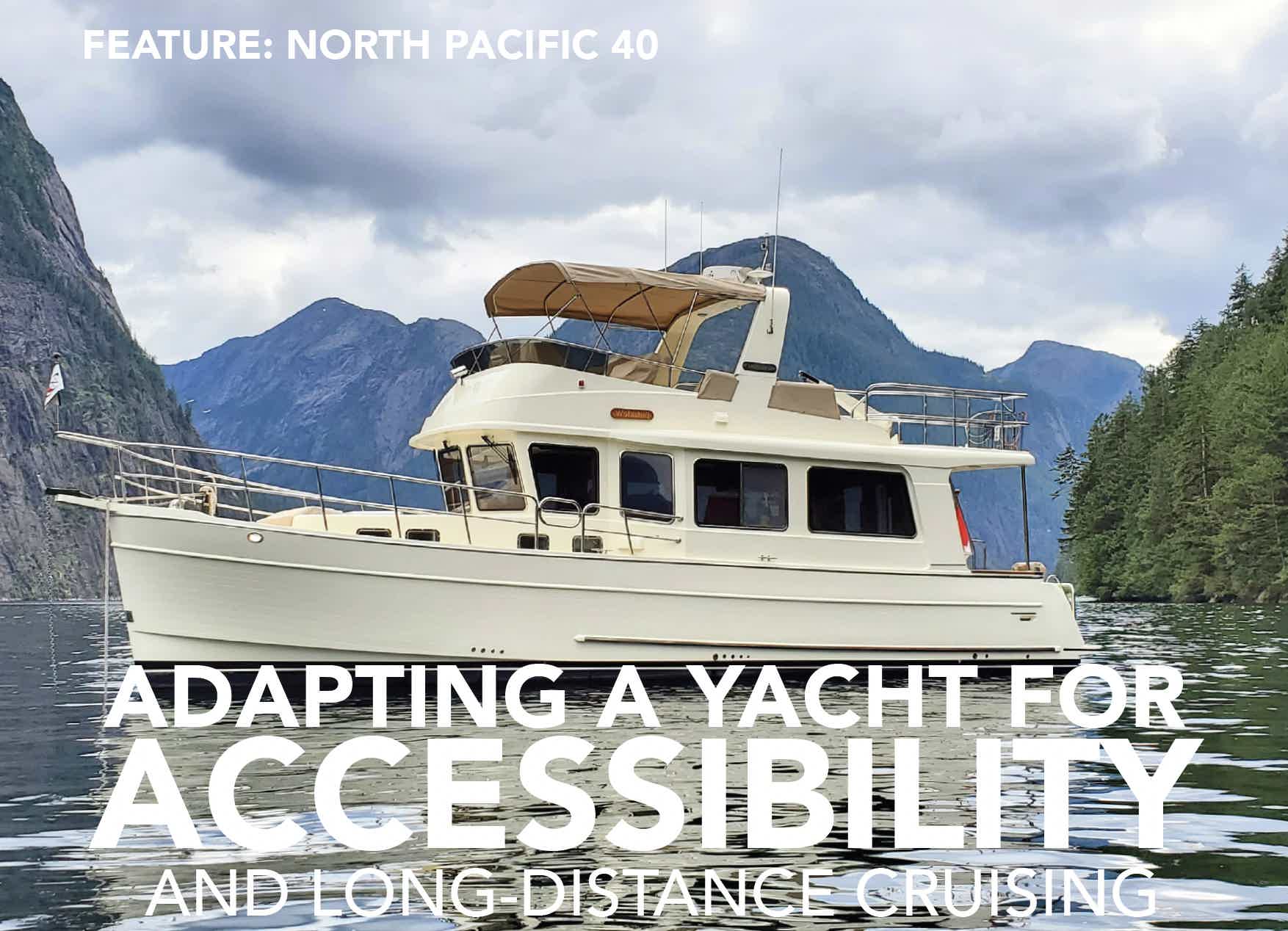 Adapting a Yacht for Accessibility and Long-Distance Cruising