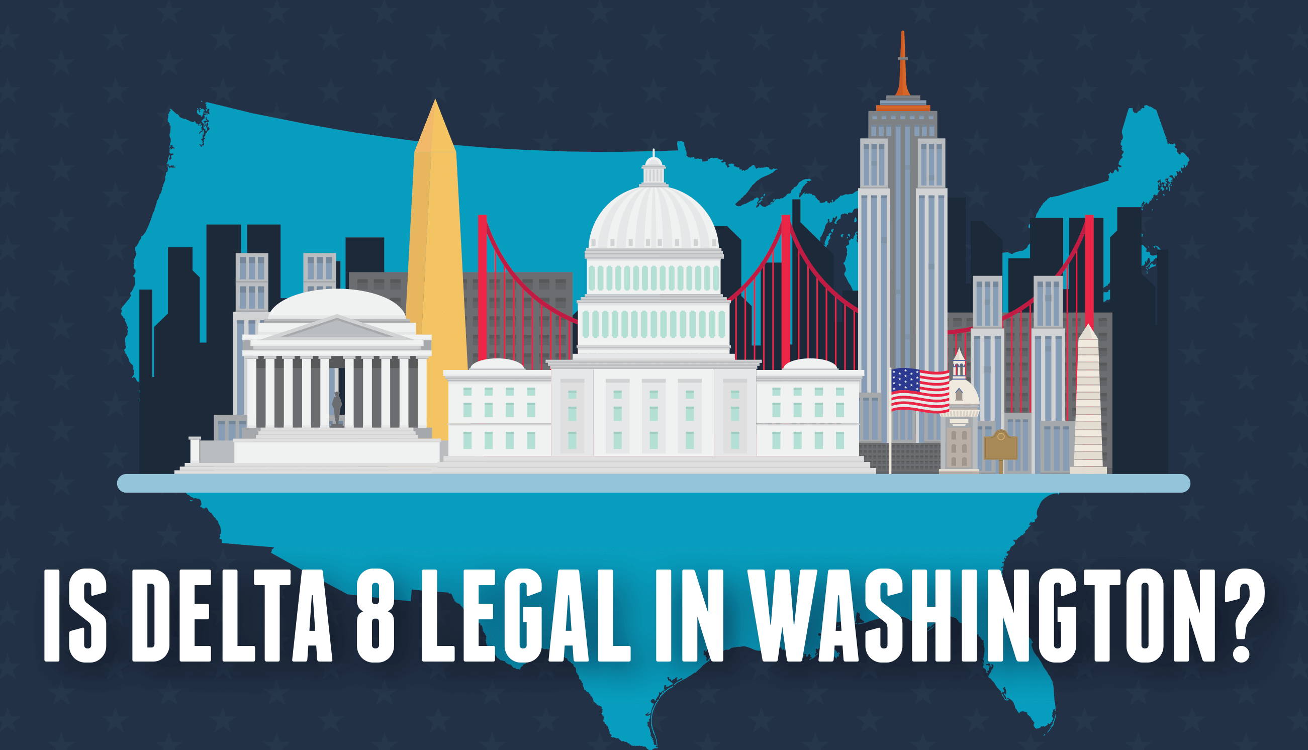 Is Delta 8 Legal in Washington?