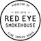 Red Eye Smokehouse (Pre-Order here!)