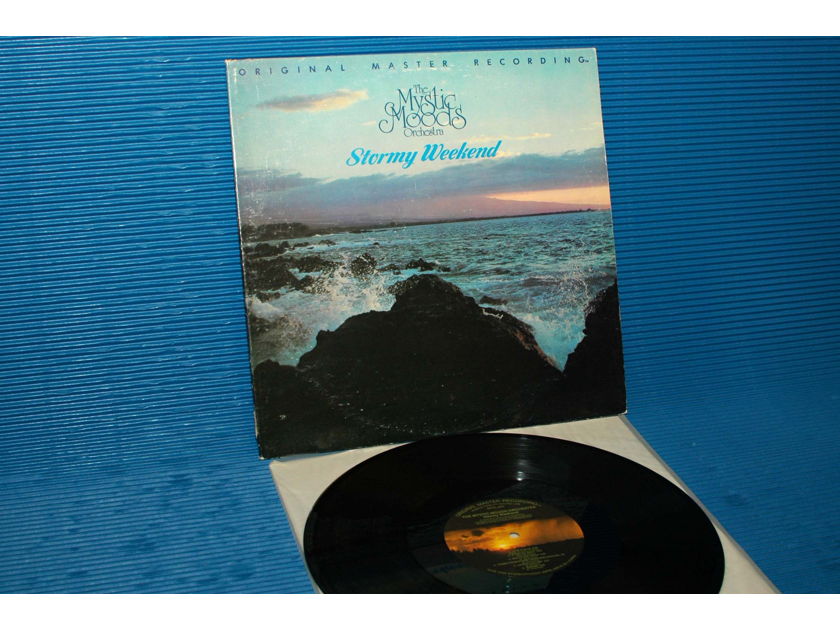 MYSTIC MOODS ORCHESTRA  - "Stormy Weekend" - Mobile Fidelity / MFSL 1979