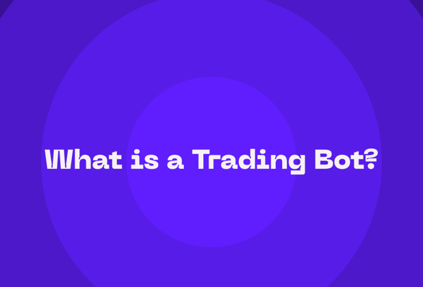 What is a Trading Bot?