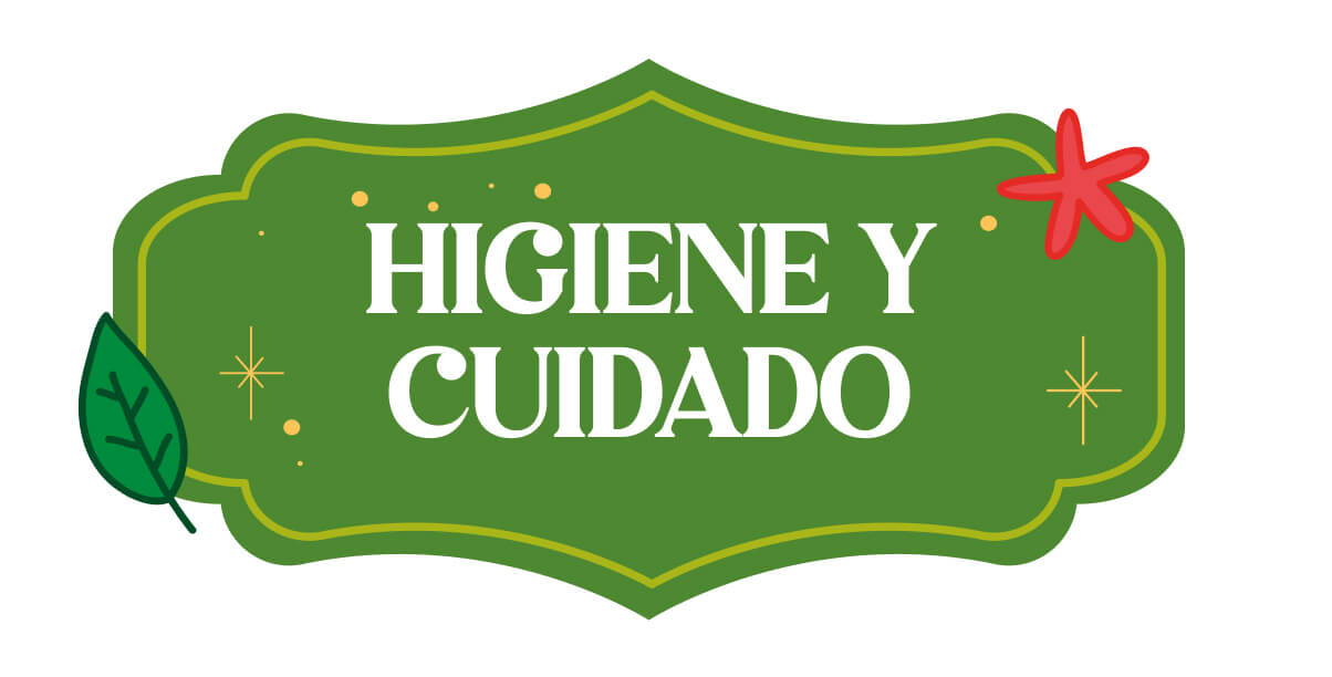 HIGIENE Y CUIDADO