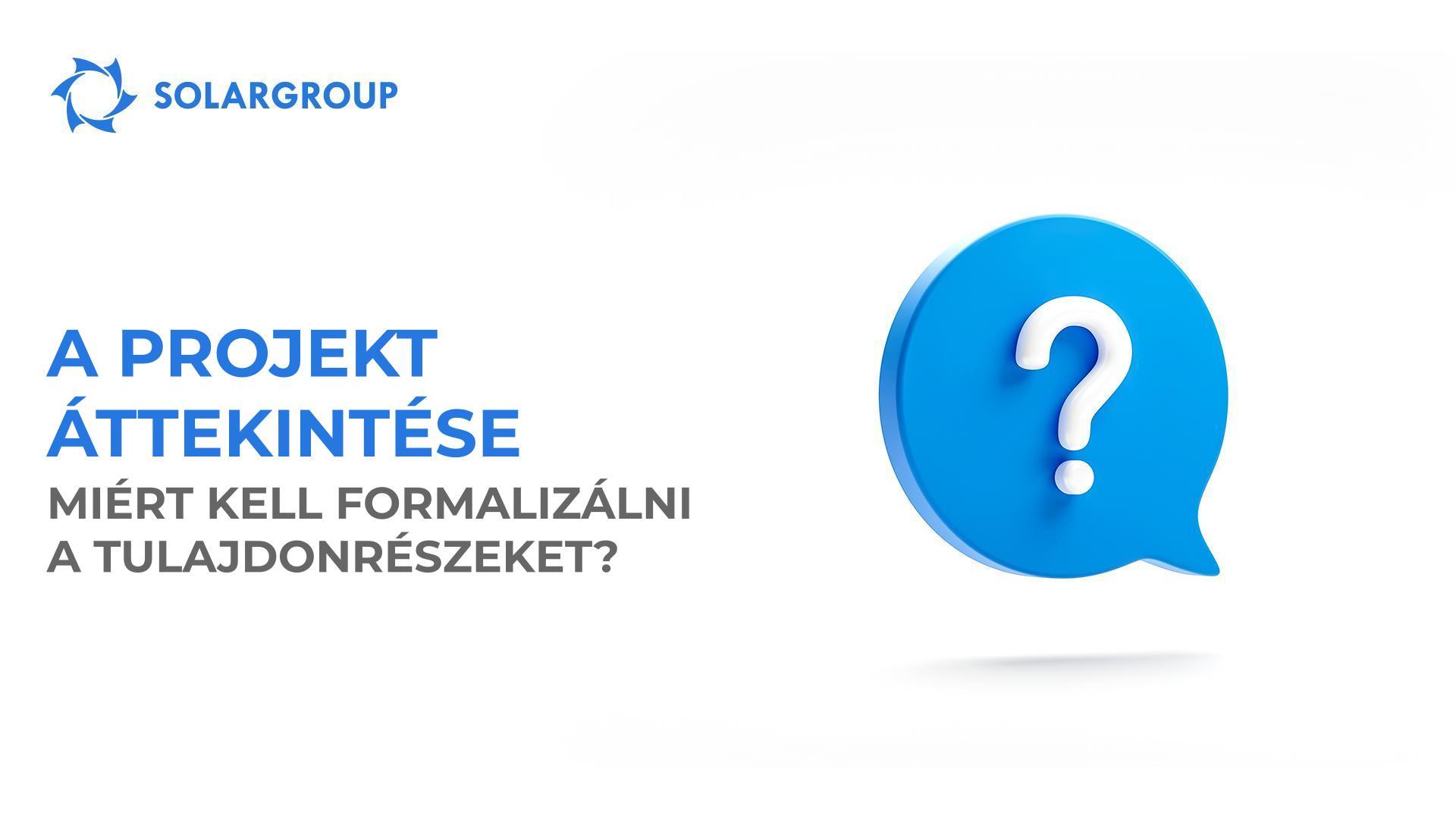 A projekt áttekintése: miért kell formalizálni a befektetési tulajdonrészeket?