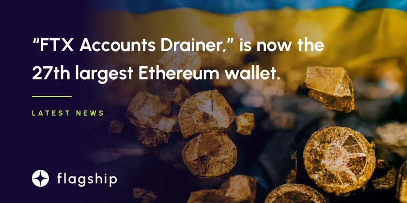 FTX Accounts Drainer is now the 27th largest Ethereum wallet, holding over 250,000 ETH.
