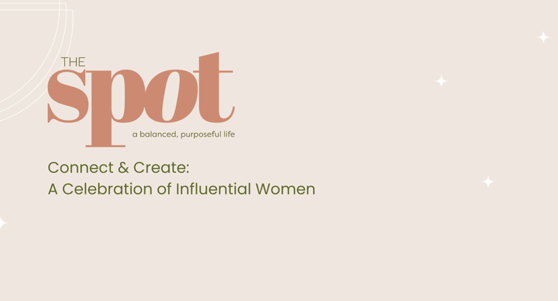 Create & Connect: A Celebration of Influential Women