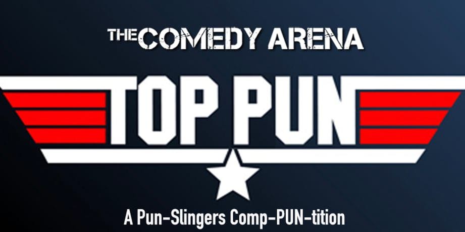 10:00 PM - Top Pun! A Pun-Slingers Comp-PUN-tition promotional image