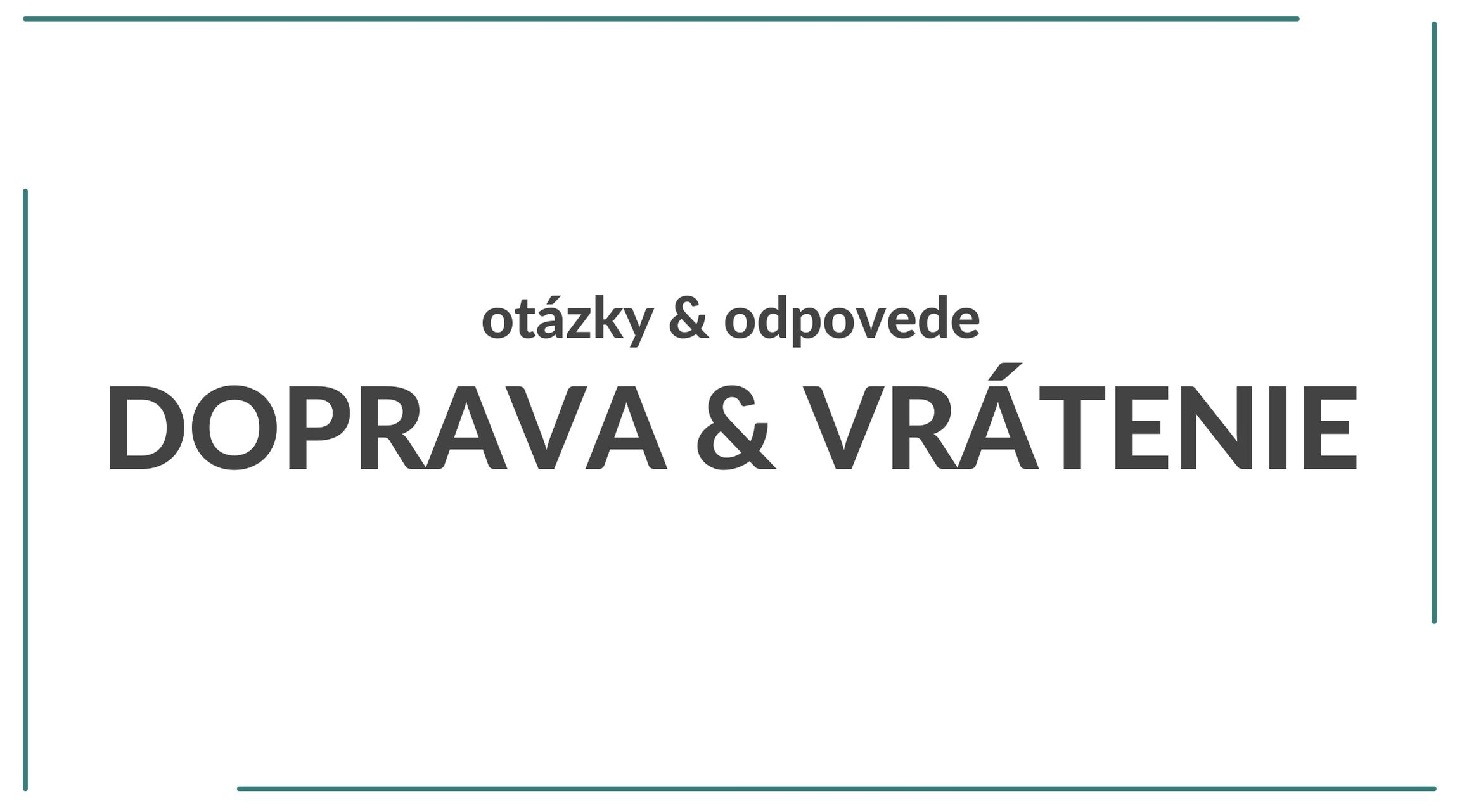 faqs-doprava-a-vratenie-roggier