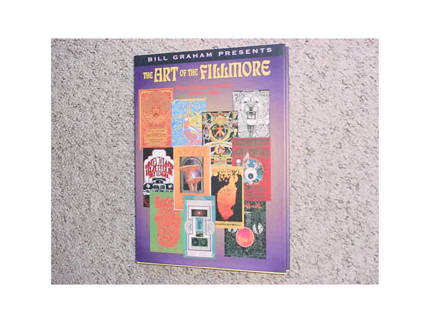 bILL GRAHAM Presents - the art of the Fillmore the poster series book 1966-1971
