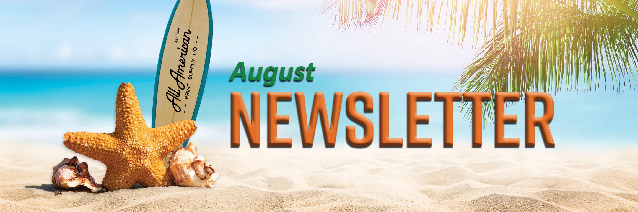 August 2023 Newsletter All American Print Supply Co