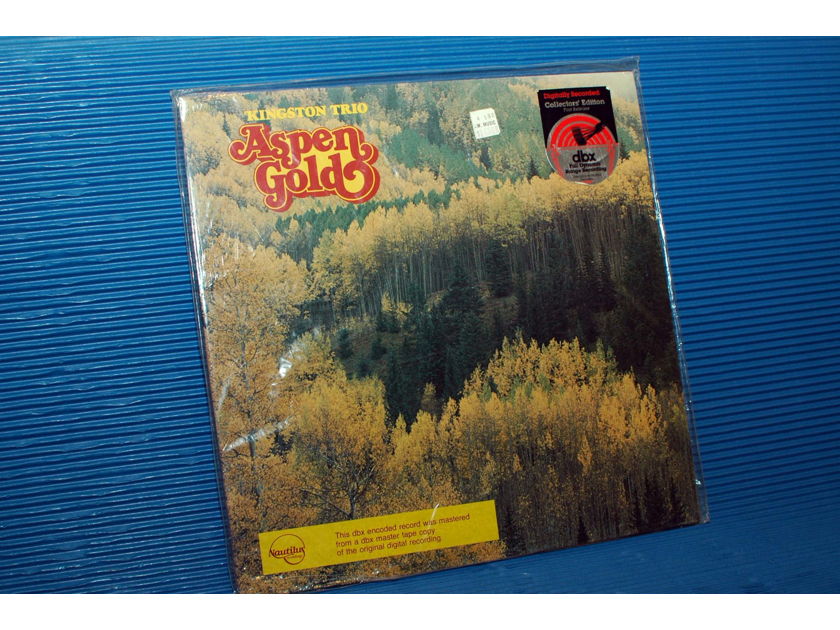 THE KINGSTON TRIO   - "Aspen Gold" -  Nautilus Super Discs Digital 1979 dbx encoded SEALED!