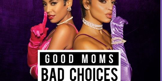 Good Moms, Bad Choices Podcast LIVE! promotional image