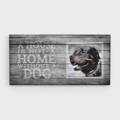 A House is Not a Home Without a Dog Rottweiler Personalized Canvas Print