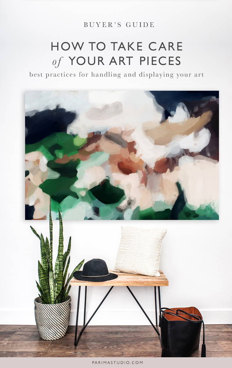 Buyer's guide: How to take care of your art pieces. Best practices for handling and displaying your art