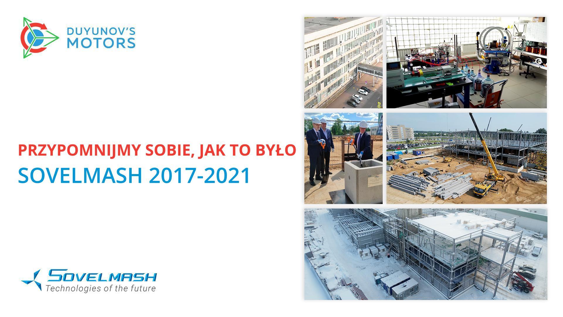 Przypomnijmy sobie, jak to było | Sovelmash 2017-2021