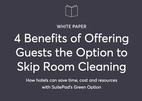 4 Benefits of Offering Guests the Option to Skip Room Cleaning