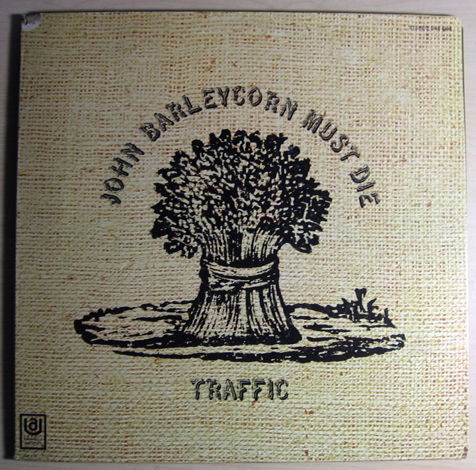 Traffic - John Barleycorn Must Die  - Orig STERLING Pr...